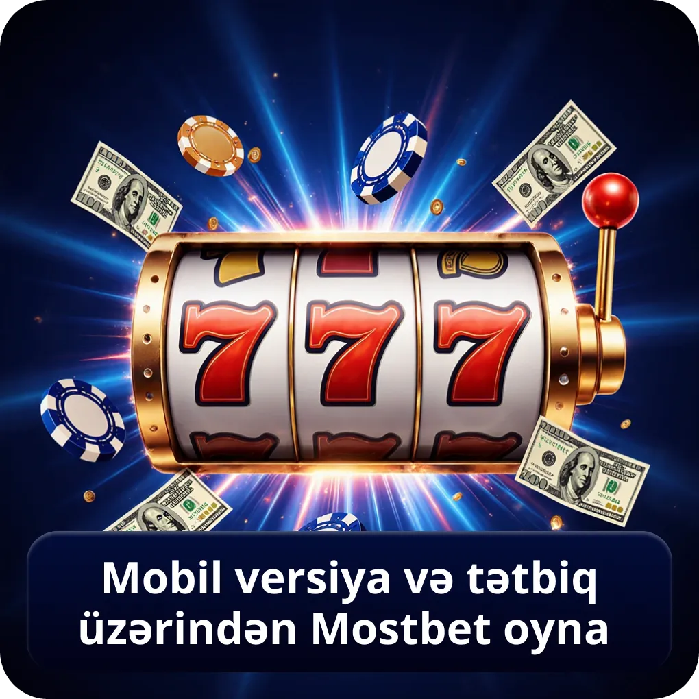 Mobil Versiya və Tətbiq Üzərindən Mostbet Oyna